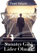 Sanatçı Gibi Lider Olmak