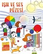 Işık ve Ses Müzesi