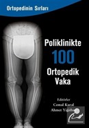 Poliklinikte 100 Ortopedik Vaka
