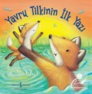 Yavru Tilkinin İlk Yazı