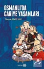 Osmanlı'da Cariye Yaşamları