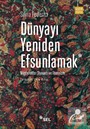 Dünyayı Yeniden Efsunlamak: Müşterekler Siyaseti ve Feminizm