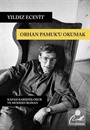 Orhan Pamuk'u Okumak