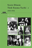 Sessiz Dönem Türk Sinema Tarihi 2 (1923-1931)