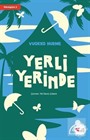 Yerli Yerinde / Dönüşüm 2