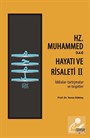 Hz. Muhammed'in (s.a.s) Hayatı ve Risaleti-2 (İddialar-tartışmalar ve tespitler)