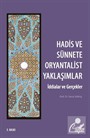 Hadis ve Sünnette Oryantalist Yaklaşımlar (İddialar ve Gerçekler)
