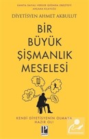 Bir Büyük Şişmanlık Meselesi