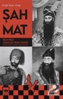 Şah Mat - 1820-1823 Osmanlı İran Savaşı (Siyaset - Harekat Lojistik / Organizasyon)