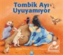 Tombik Ayı Uyuyamıyor
