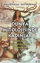 Dünya Mitolojisinde Kadınlar