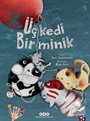Üç Kedi Bir Minik