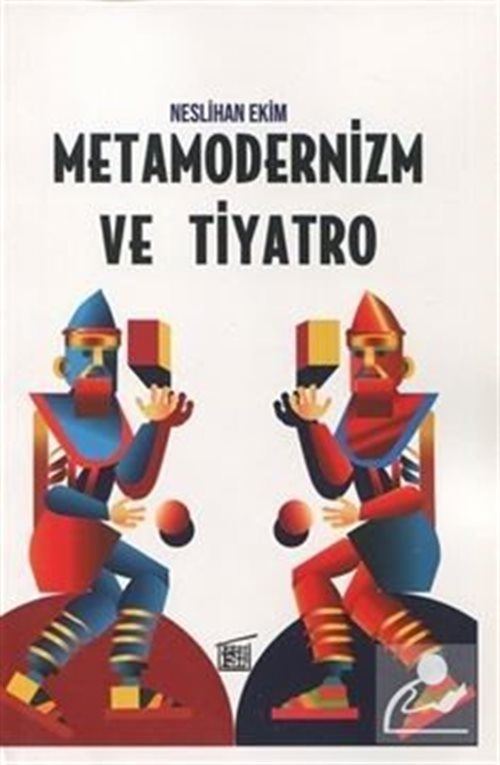 Metamodernizm ve Tiyatro