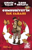 Cumhuriyet'in İlk Sabahı