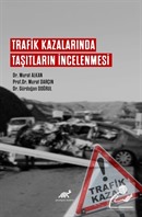 Trafik Kazalarında Taşıtların İncelenmesi