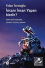 İnsanı İnsan Yapan Nedir?