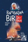 Bambaşka Bir Sabah