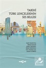 Tarihi Türk Lehçelerinin Ses Bilgisi