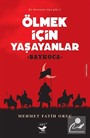 Ölmek İçin Yaşayanlar