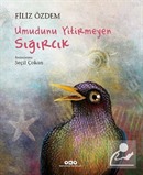 Umudunu Yitirmeyen Sığırcık (Karton Kapak)