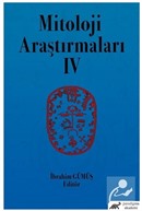 Mitoloji Araştırmaları IV