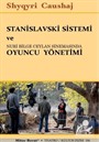 Stanislavski Sistemi ve Nuri Bilge Ceylan Sinemasında Oyuncu Yönetimi