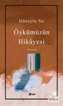 Öykümüzün Hikayesi