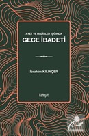 Ayet ve Hadisler Işığında Gece İbadeti