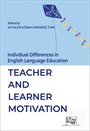 Individual Differences in English Language Education: Teacher And Learner Motivation
