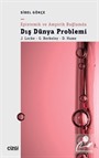 Epistemik ve Ampirik Bağlamda Dış Dünya Problemi (J. Locke - G. Berkeley - D. Hume)