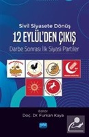 Sivil siyasete Dönüş 12 Eylül'den Çıkış