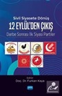 Sivil siyasete Dönüş 12 Eylül'den Çıkış