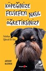 Köpeğinize Felsefeyi Nasıl Öğretirsiniz?
