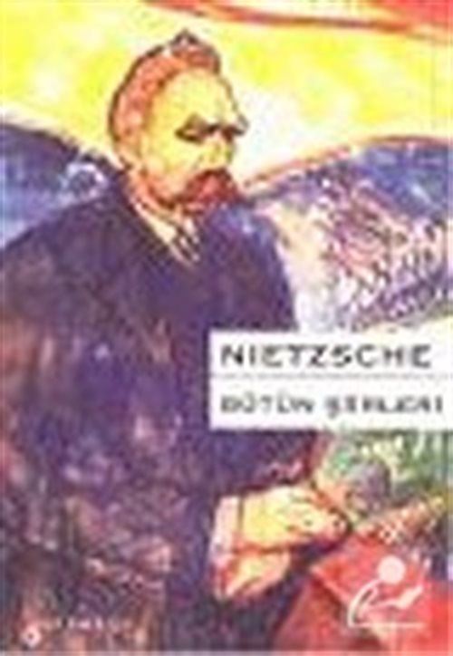 Bütün Şiirleri / Nietzsche