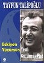 Eskiyen Yüzümün Yeni Gülümseyişi