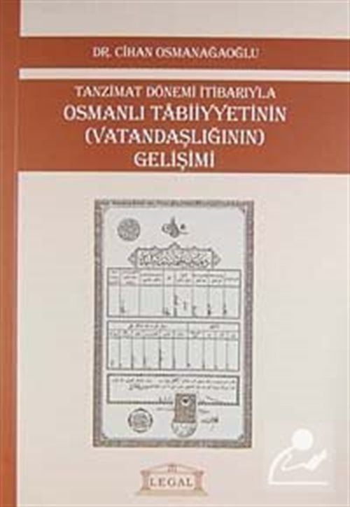 Tanzimat Dönemi İtibarıyla Osmanlı Tabiiyyetinin (Vatandaşlığının) Gelişimi