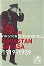 2. Dünya Savaşı Hatıraları Savaştan Savaşa / 1919-1939