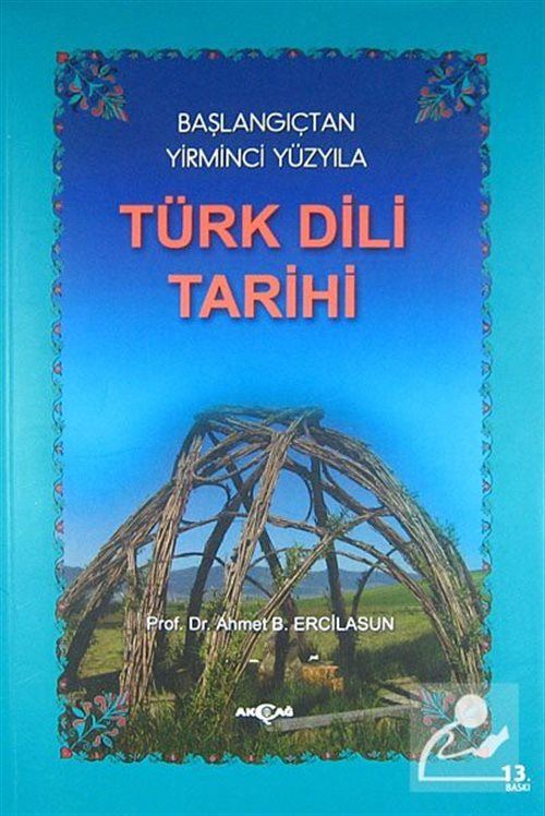 Türk Dili Tarihi / Başlangıçtan Yirminci Yüzyıla