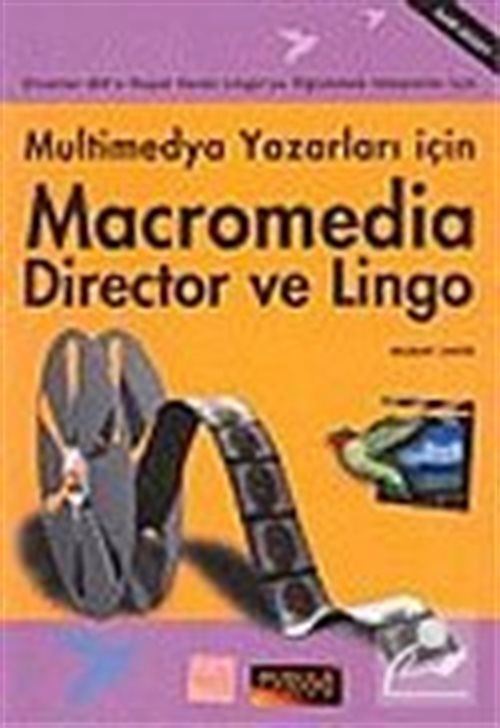 Multimedya Yazarları İçin Macromedia Director ve Lingo