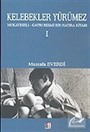 Kelebekler Yürümez: Mukayeseli-Gayri Resmi Bir Hatıra Kitabı