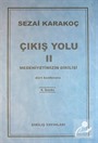 Çıkış Yolu II: Medeniyetimizin Dirilişi
