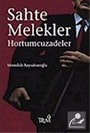Sahte Melekler: Hortumcuzadeler