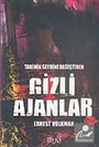 Tarihin Seyrini Değiştiren Gizli Ajanlar