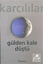 Gülden Kale Düştü