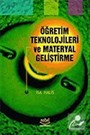 Öğretim Teknolojileri ve Materyal Geliştirme / İsa Halis