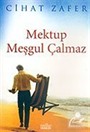 Mektup Meşgul Çalmaz