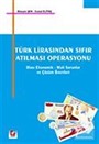Türk Lirasından Sıfır Atılması Operasyonu/Olası Ekonomik-Mali Sorunlar ve Çözüm Önerileri