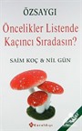 Özsaygı/Öncelikler Listesinde Kaçıncı Sıradasın?