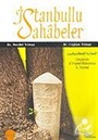 İstanbullu Sahabeler / Companions of Prophet Muhammad in İstanbul
