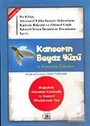 Kanserin Beyaz Yüzü